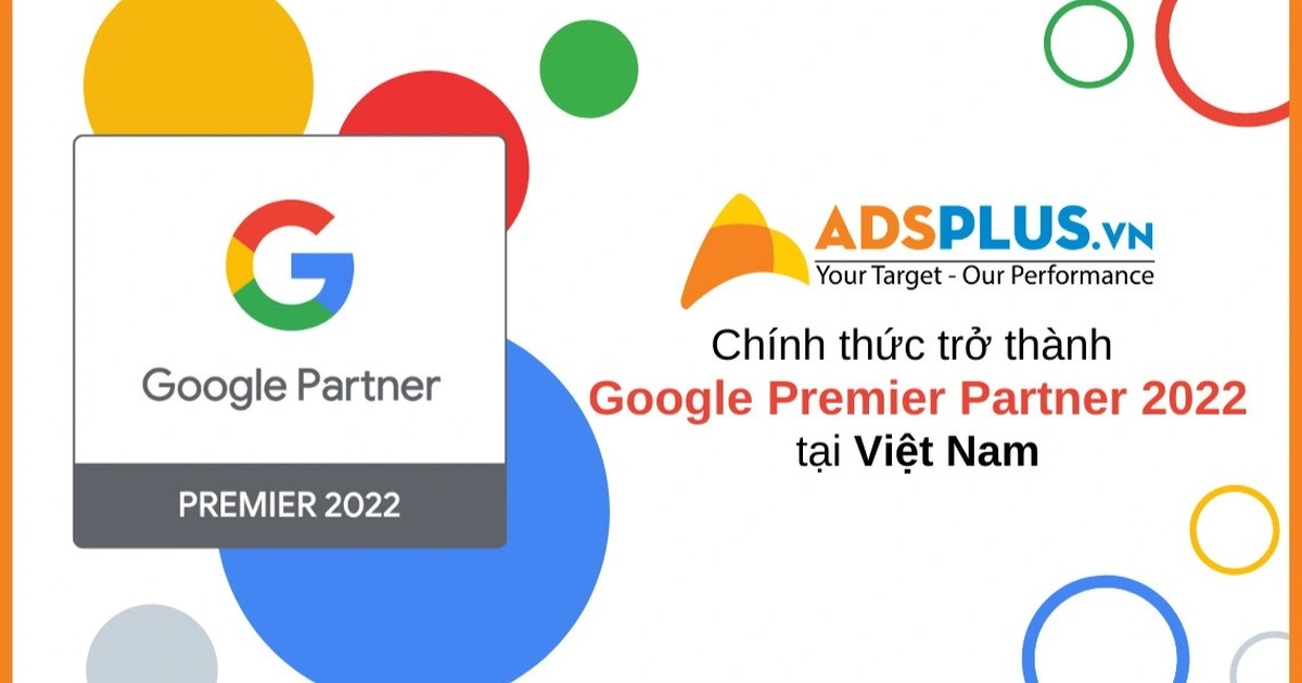 Adsplus trở thành đối tác xuất sắc năm 2022 của Google tại Việt Nam