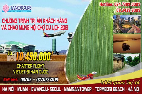 Chương trình tri ân khách hàng 2018 – du lịch Hàn Quốc 5 ngày 4 đêm khởi hành 3 – 7/5/2018 - 2 Chương trình tri ân khách hàng 2018 – du lịch Hàn Quốc 5 ngày 4 đêm khởi hành 3 – 7/5/2018 - 2