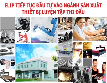 Elip tiếp tục đầu tư vào ngành sản xuất thiết bị luyện tập – thi đấu