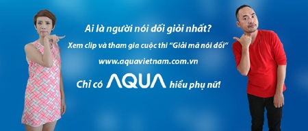 Cùng AQUA hiểu phụ nữ hơn qua “Giải mã những lời nói dối” - 2 Cùng AQUA hiểu phụ nữ hơn qua “Giải mã những lời nói dối”