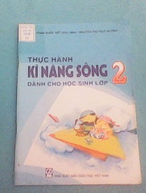 Yêu cầu HS lớp 2 nhớ tên 5 hoa hậu thế giới - 1 1. Vì “Thực hành kĩ năng sống”, thời gian “chơi” của các em đã hết thì bây giờ hết hẳn...