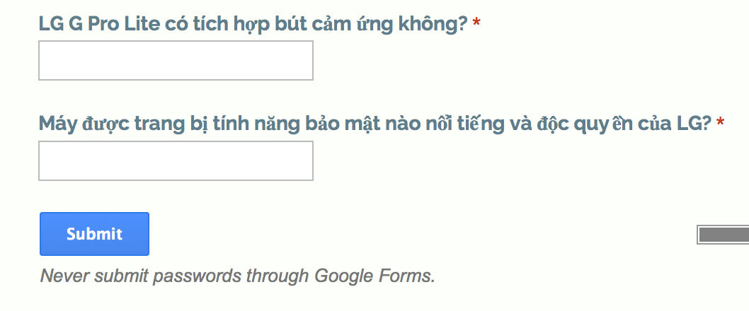 Dân trí tặng bạn đọc hai chiếc điện thoại LG G Pro Lite - 2 Nhấn nút Submit để hoàn thành câu trả lời.