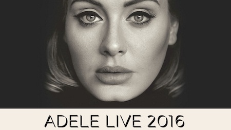 Adele gây choáng khi “bỏ túi” hơn 2 tỉ đồng/ ngày - 4 Adele đã khởi động tour diễn “Adele live 2016”