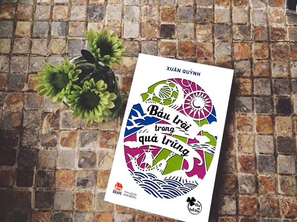 Cố thi sĩ Xuân Quỳnh không có tên ở Giải thưởng Hồ Chí Minh 2016 - 2 Tập thơ Bầu trời trong quả trứng - một tập thơ nổi tiếng của nhà thơ Xuân Quỳnh. Ảnh: KĐ.
