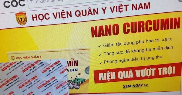 Lạc vào "ma trận" thực phẩm chức năng - 1 Nội dung quảng cáo về thực phẩm chức năng NANOCURCUMIN - TAM THẤT – XẠ ĐEN có khả năng phòng ngừa điều trị ung thư.