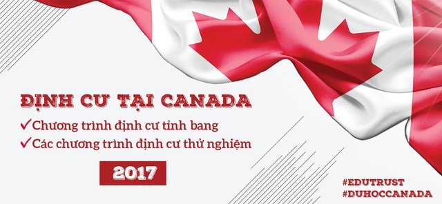 Du học Canada - Chiến lược định cư hợp pháp cho học sinh Việt Nam - 5
Chương trình định cư vùng Atlantic bắt đầu thử nghiệm từ 3/2017