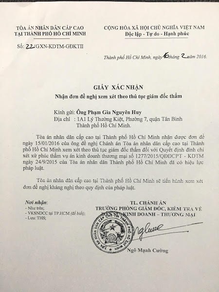 Tiếp tục “xin” kháng nghị quyết định đình chỉ xét xử phúc thẩm vụ án có dấu hiệu bất thường! - 1
Toà án nhân dân cấp cao tại thành phố Hồ Chí Minh đã có Giấy xác nhận đơn đề nghị xem xét theo thủ tục giám đốc thẩm từ các đây gần ba năm của ông Phạm Gia Nguyên Huy và bà Phạm Thị Ngượi.