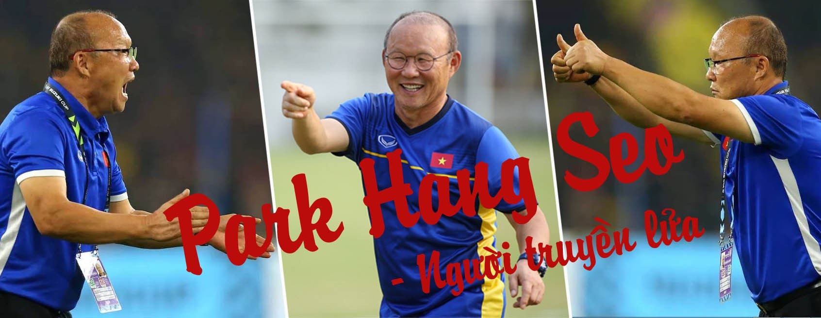 Có gì trong “Park Hang Seo - Người truyền lửa”? - Ảnh 8. Có gì trong “Park Hang Seo - Người truyền lửa”? - Ảnh 8.