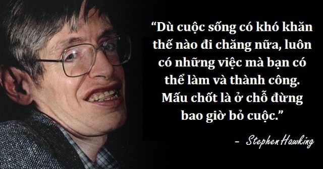 Nhìn lại cuộc đời và sự nghiệp của thiên tài vật lý quá cố Stephen Hawking - 4 Nhìn lại cuộc đời và sự nghiệp của thiên tài vật lý quá cố Stephen Hawking - 4