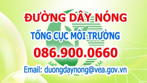 Đốc thúc xử lý vụ việc ô nhiễm môi trường do người dân phản ánh - 1 Đường dây nóng của Tổng cục Môi trường.