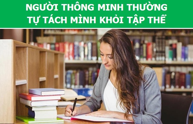 Vì sao người thông minh lại khó có được hạnh phúc? - 5 Vì sao người thông minh lại khó có được hạnh phúc? - 5