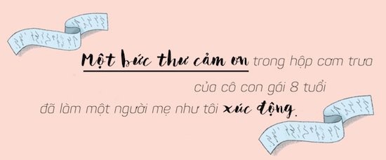 Bà mẹ lặng người vì bức thư của con gái trong hộp cơm trưa - 2 Bà mẹ lặng người vì bức thư của con gái trong hộp cơm trưa - 2