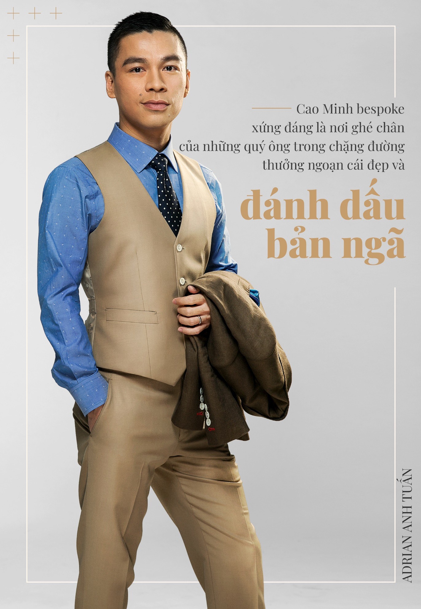 Adrian Anh Tuấn: Tôi khẳng định mình bằng bespoke suit - 5 Adrian Anh Tuấn: Tôi khẳng định mình bằng bespoke suit - 5