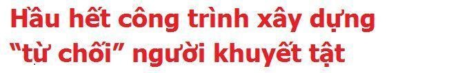 Chung tay “vẽ” bản đồ cho người khuyết tật bước ra xã hội! - 2 Chung tay “vẽ” bản đồ cho người khuyết tật bước ra xã hội! - 2