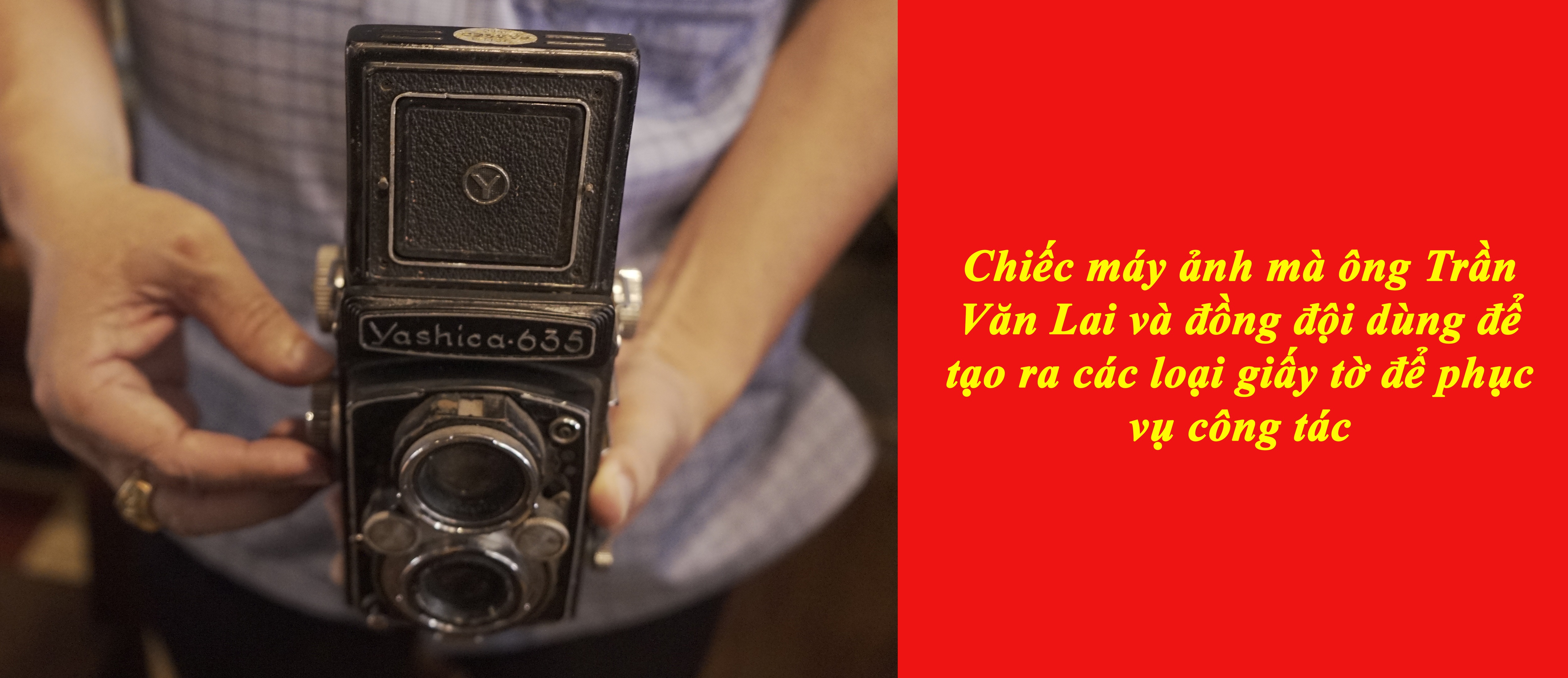 Chiếc máy ảnh mà ông Trần Văn Lai và đồng đội dùng để tạo ra các loại giấy tờ để phục vụ công tác Chiếc máy ảnh mà ông Trần Văn Lai và đồng đội dùng để tạo ra các loại giấy tờ để phục vụ công tác