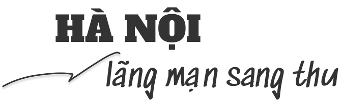 Mùa thu Hà Nội và những đặc sản gây thương nhớ - 2 Mùa thu Hà Nội và những đặc sản gây thương nhớ - 2