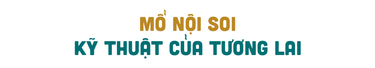 Con ruồi đậu cạnh vết mổ và hành trình phẫu thuật nội soi đến Việt Nam - 6 Con ruồi đậu cạnh vết mổ và hành trình phẫu thuật nội soi đến Việt Nam - 6