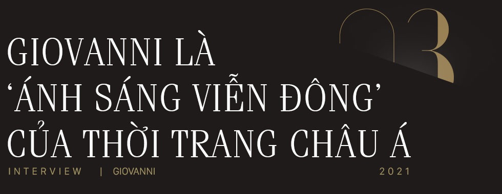 Hành trình ÁNH SÁNG VIỄN ĐÔNG của bậc thầy da giày thế giới cập bến thương hiệu thời trang GIOVANNI - 13 Hành trình ÁNH SÁNG VIỄN ĐÔNG của bậc thầy da giày thế giới cập bến thương hiệu thời trang GIOVANNI - 13