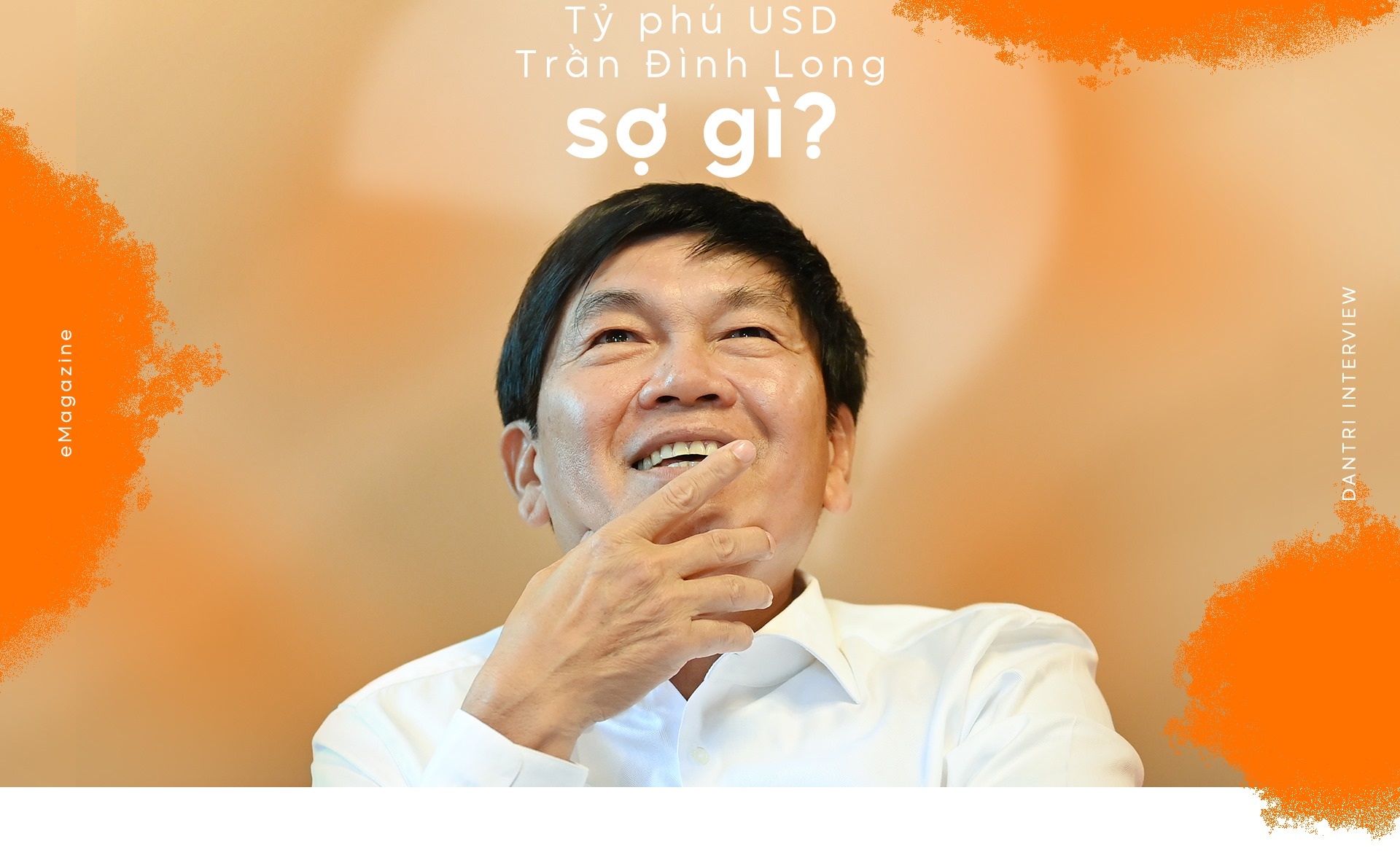 Tỷ phú đô la Trần Đình Long sợ gì?