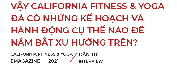 CEO của California Fitness Yoga: Xe có thể thay mới nhưng cơ thể của bạn thì không - 10 CEO của California Fitness Yoga: Xe có thể thay mới nhưng cơ thể của bạn thì không - 10