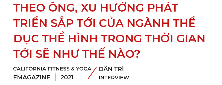 CEO của California Fitness Yoga: Xe có thể thay mới nhưng cơ thể của bạn thì không - 12 CEO của California Fitness Yoga: Xe có thể thay mới nhưng cơ thể của bạn thì không - 12
