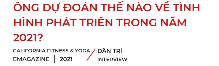 CEO của California Fitness Yoga: Xe có thể thay mới nhưng cơ thể của bạn thì không - 18 CEO của California Fitness Yoga: Xe có thể thay mới nhưng cơ thể của bạn thì không - 18