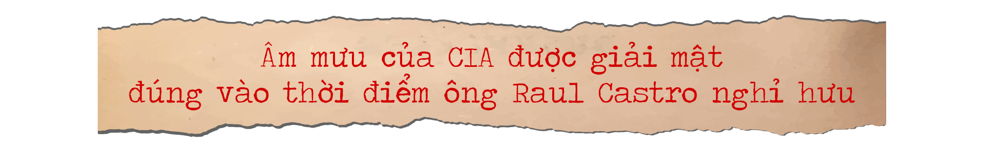 Hồ sơ giải mật: Âm mưu đầu tiên của CIA nhằm ám sát ông Raul Castro - 3 Hồ sơ giải mật: Âm mưu đầu tiên của CIA nhằm ám sát ông Raul Castro - 3