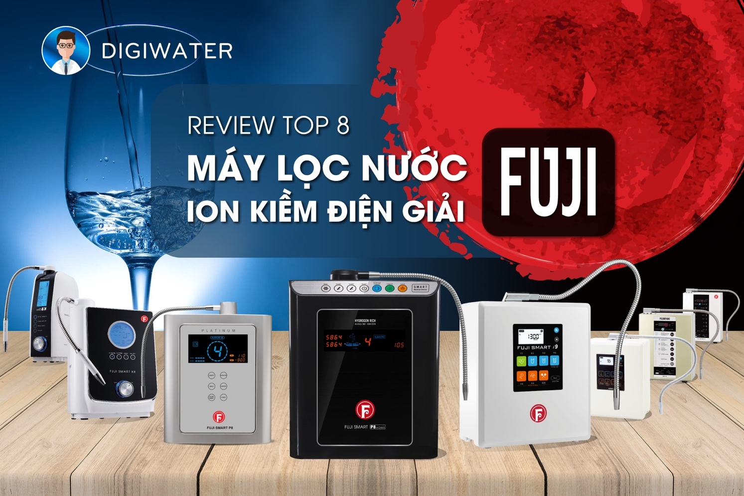 Review top 8 máy lọc nước ion kiềm Fuji bởi chuyên gia nước DigiWater - 1