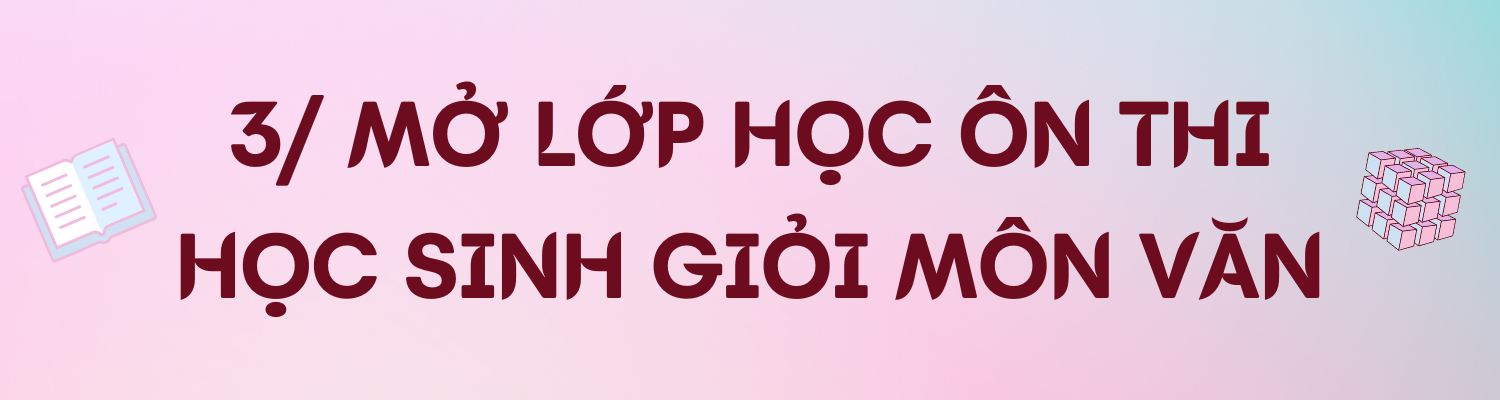19 tuổi mở lớp ôn học sinh giỏi Văn quốc gia, được trường mời thỉnh giảng - 6 19 tuổi mở lớp ôn học sinh giỏi Văn quốc gia, được trường mời thỉnh giảng - 6