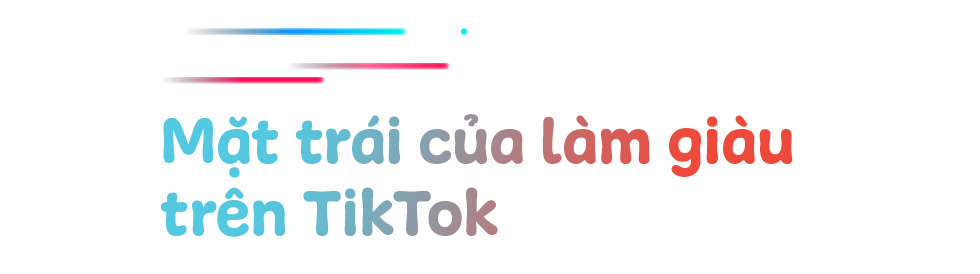TikTok có thực sự là mảnh đất màu mỡ để gen Z làm giàu? - 17 TikTok có thực sự là mảnh đất màu mỡ để gen Z làm giàu? - 17