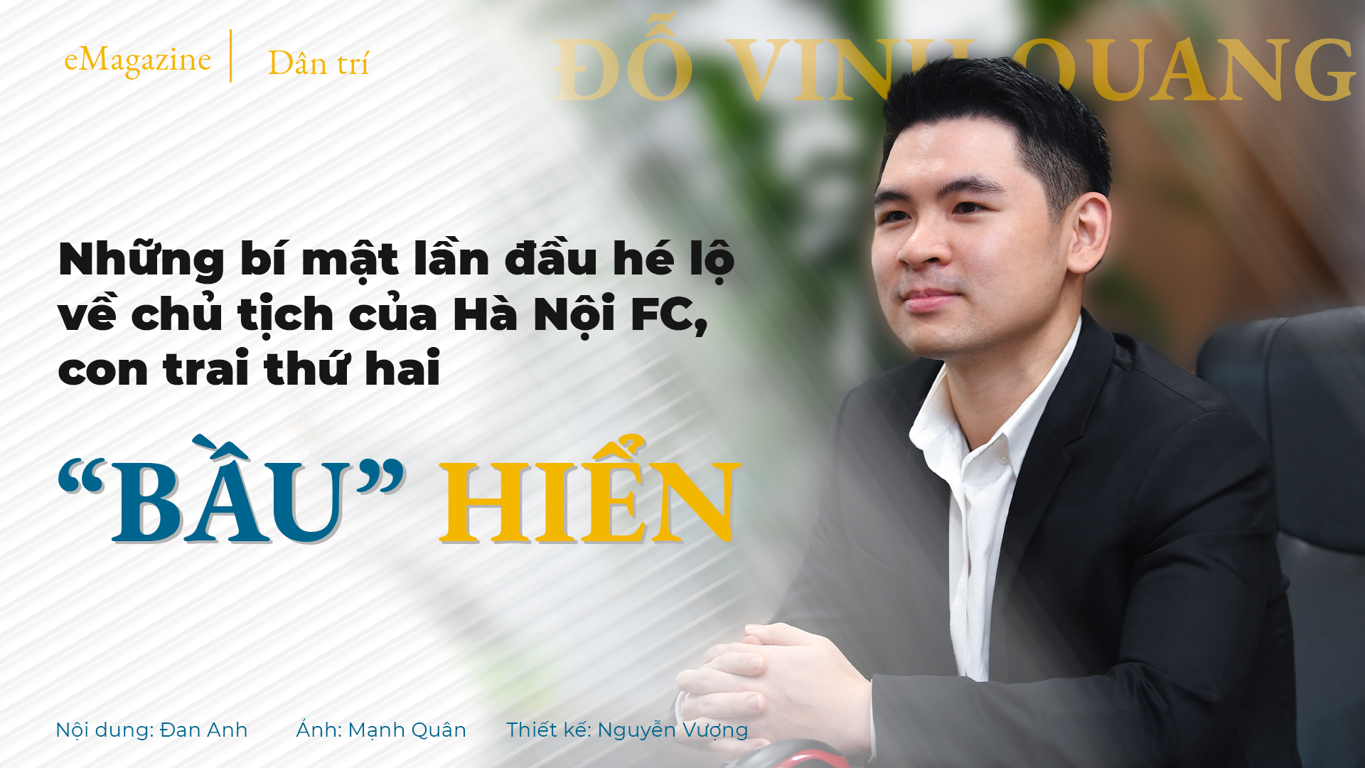 Những bí mật lần đầu hé lộ về Chủ tịch Hà Nội FC, con thứ hai "bầu" Hiển
