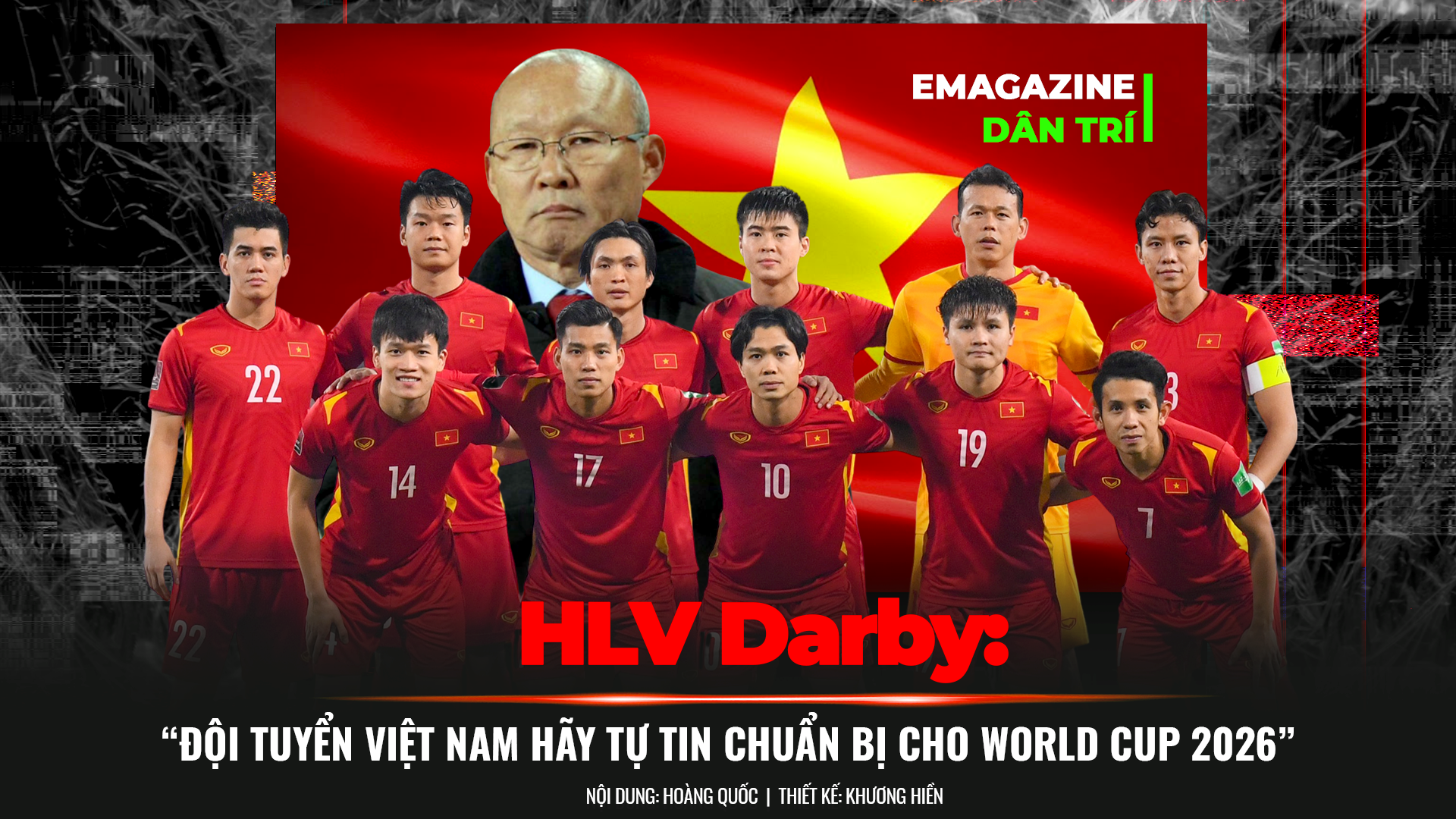 HLV Darby nêu điểm yếu cốt tử của các cầu thủ ngôi sao bóng đá Việt Nam