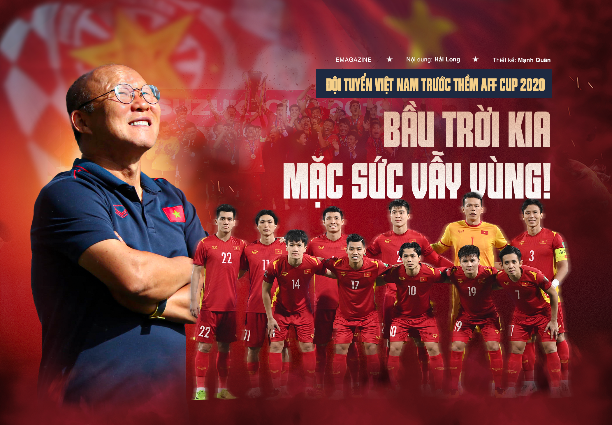 Đội tuyển Việt Nam trước AFF Cup 2020: Bầu trời kia, mặc sức vẫy vùng!