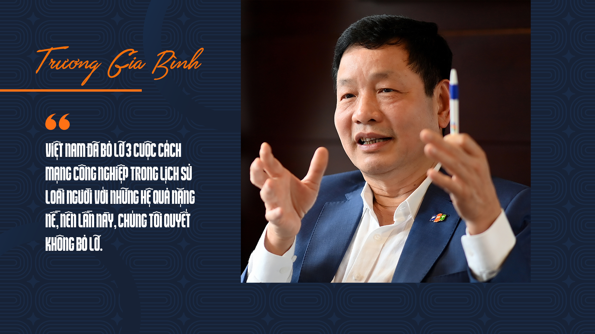 Chủ tịch FPT Trương Gia Bình: 33 năm xây dựng đế chế 4 tỷ USD từ 6 cây vàng - 19