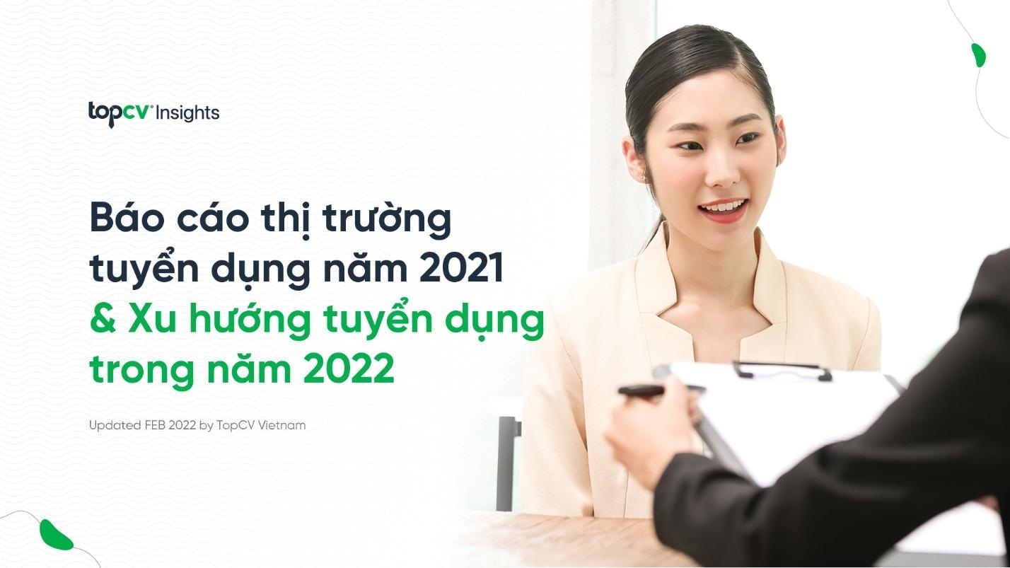 Báo cáo thị trường tuyển dụng thường niên - Giải pháp nâng cao hiệu quả tuyển dụng - 1