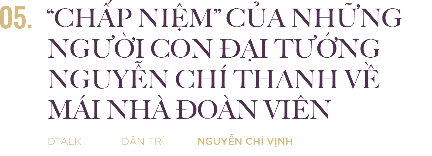 Lời hứa nuôi Nguyễn Chí Vịnh nên người của các Ủy viên Bộ Chính trị - 21