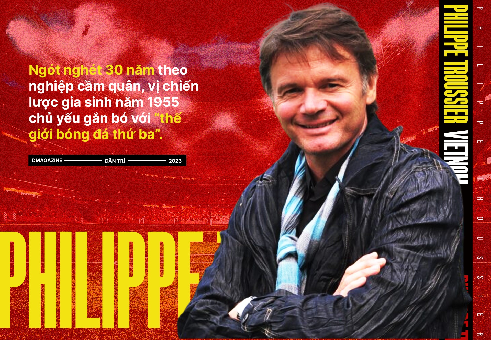 Troussier: Phù thủy thế giới thứ ba và khát vọng đưa Việt Nam dự World Cup - 3 Troussier: Phù thủy thế giới thứ ba và khát vọng đưa Việt Nam dự World Cup - 3