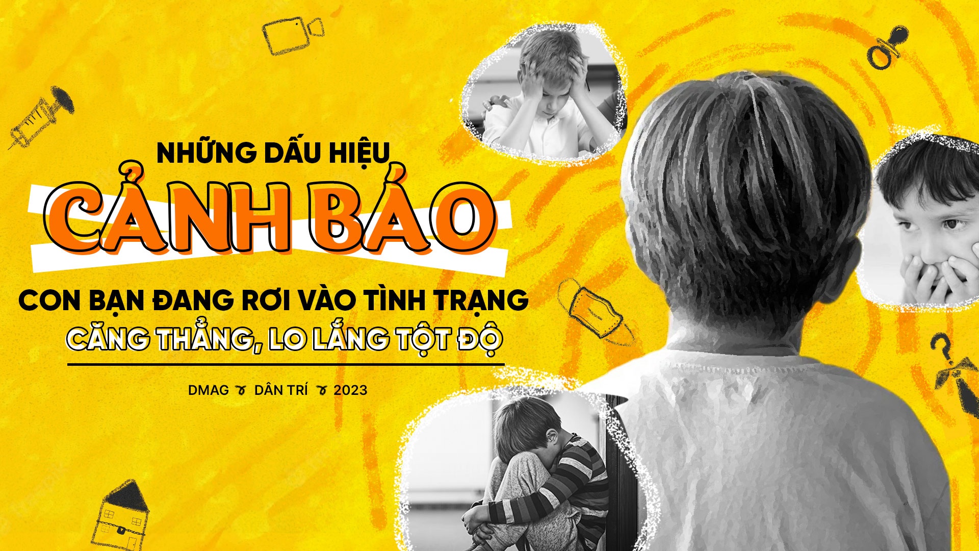 Dấu hiệu cảnh báo con bạn rơi vào tình trạng căng thẳng, lo lắng tột độ