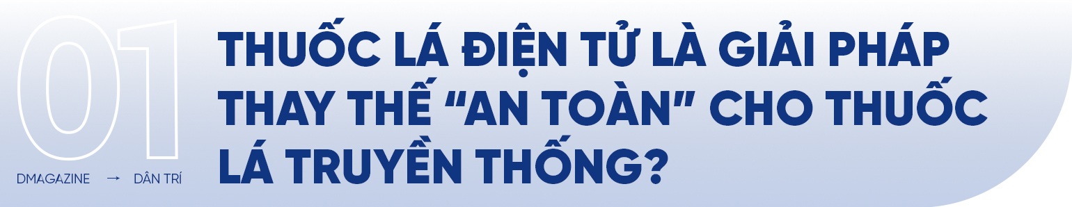 Sóng ngầm thuốc lá điện tử trong giới trẻ: Khi hút thuốc là sành, là chất - 1 Sóng ngầm thuốc lá điện tử trong giới trẻ: Khi hút thuốc là sành, là chất - 1