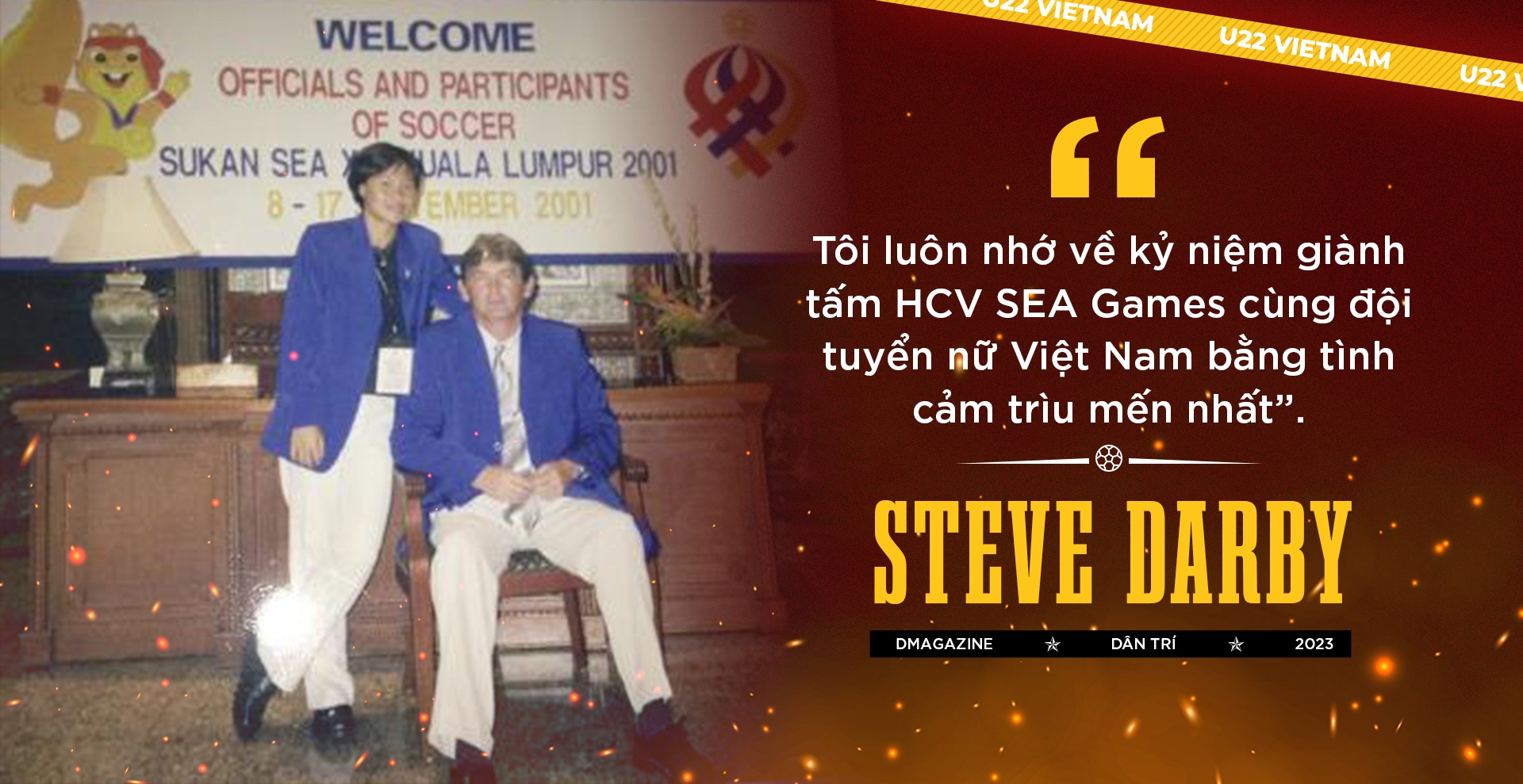 View - Steve Darby: Ký ức hào hùng về SEA Games 21 và tầm nhìn World Cup | Báo Dân trí