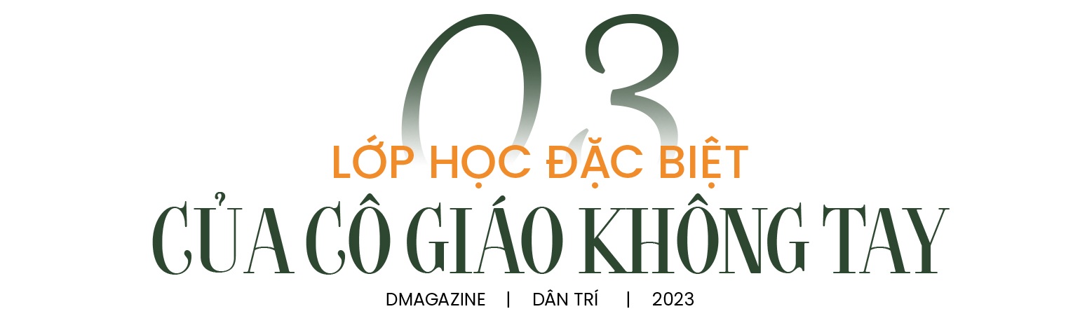 Lớp học đặc biệt ở xứ Thanh, cô giáo cầm bút bằng chân - 11