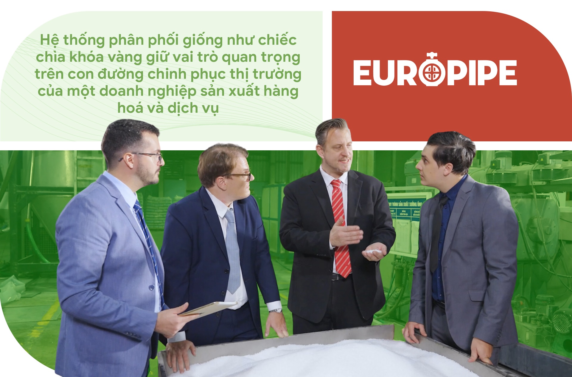 View - 5 yếu tố tạo nên sức hút với hệ thống phân phối của EUROPIPE | Báo Dân trí