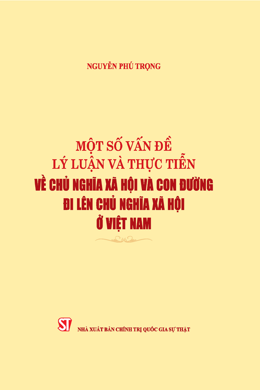 Một số vấn đề lý luận và thực tiễn về chủ nghĩa xã hội và con đường đi lên chủ nghĩa xã hội ở Việt Nam 