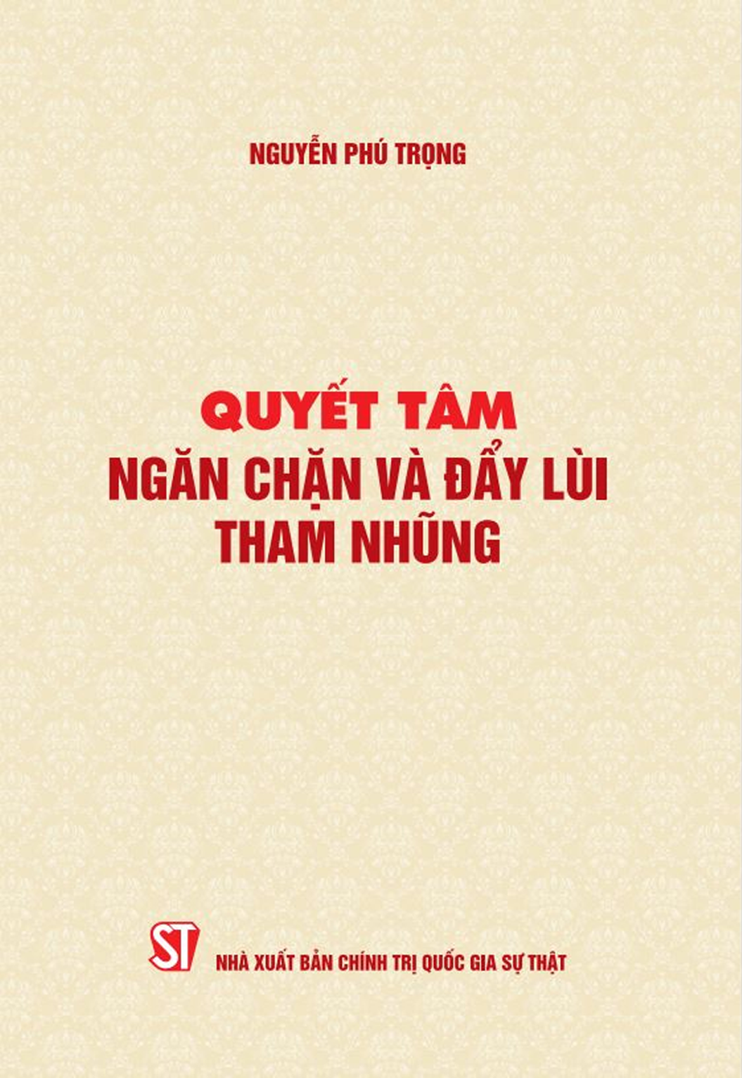 Quyết tâm ngăn chặn và đẩy lùi tham nhũng 