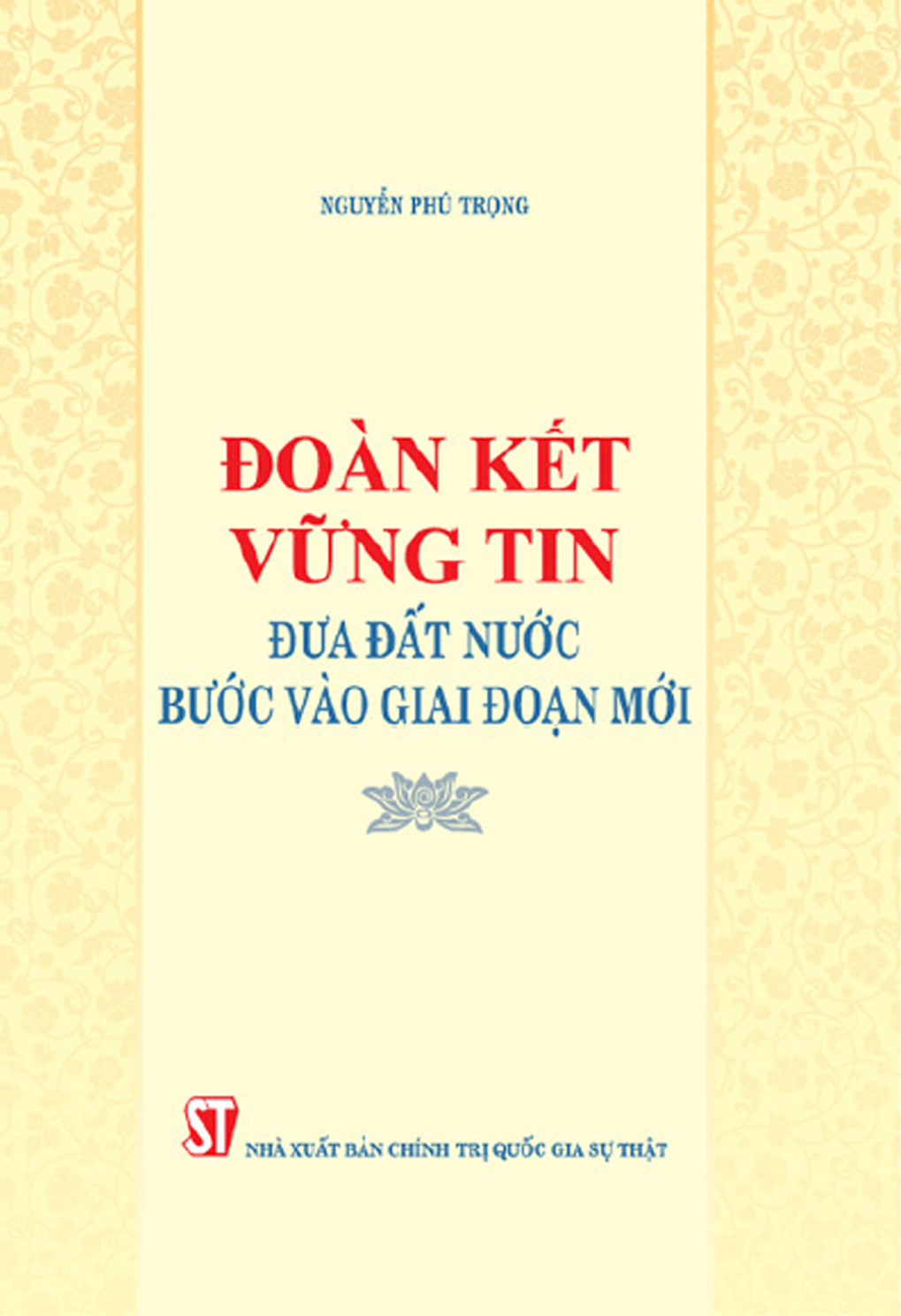 Đoàn kết, vững tin đưa đất nước bước vào giai đoạn mới 