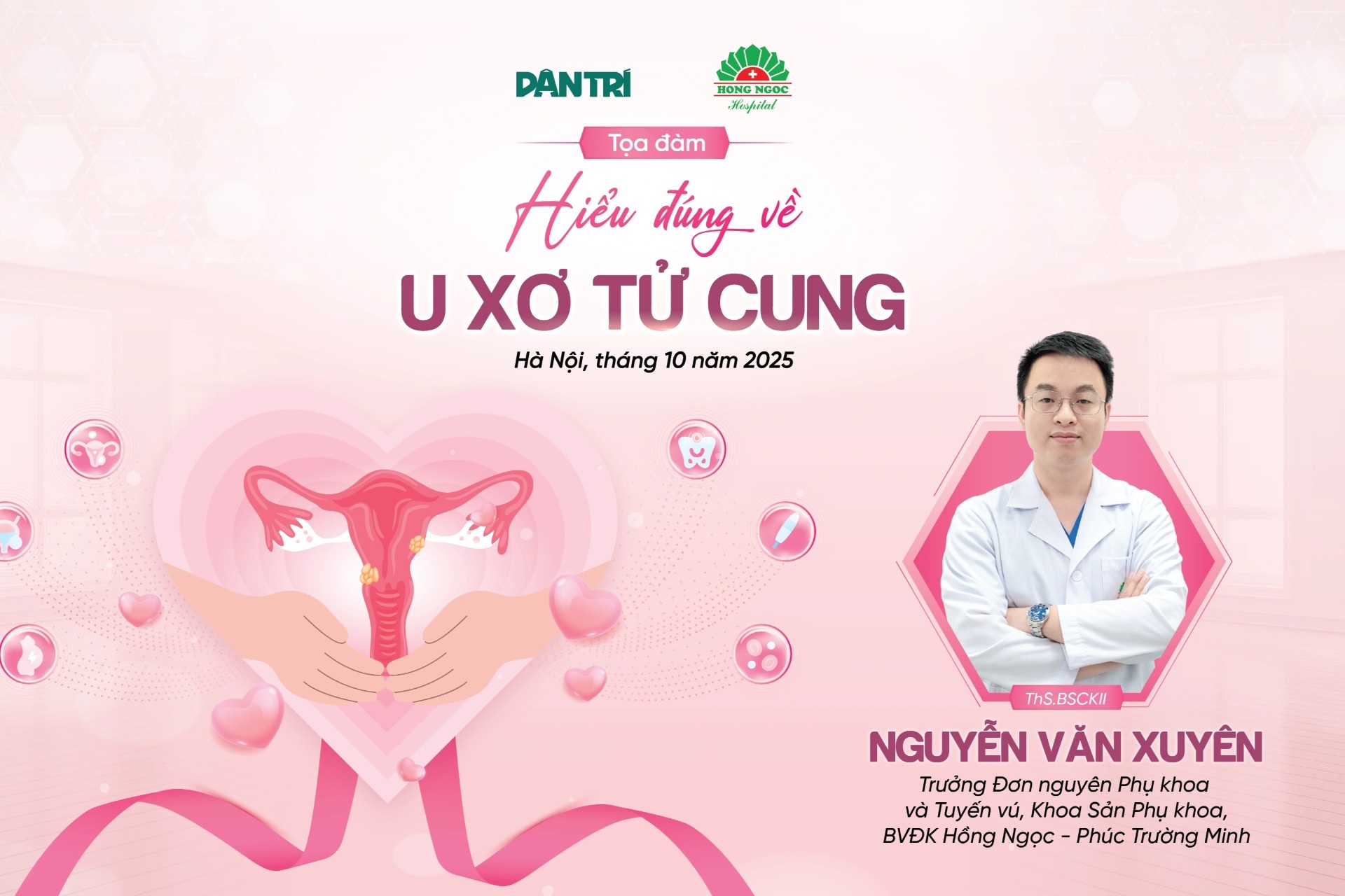 Sắp diễn ra tọa đàm trực tuyến "Hiểu đúng về u xơ tử cung"