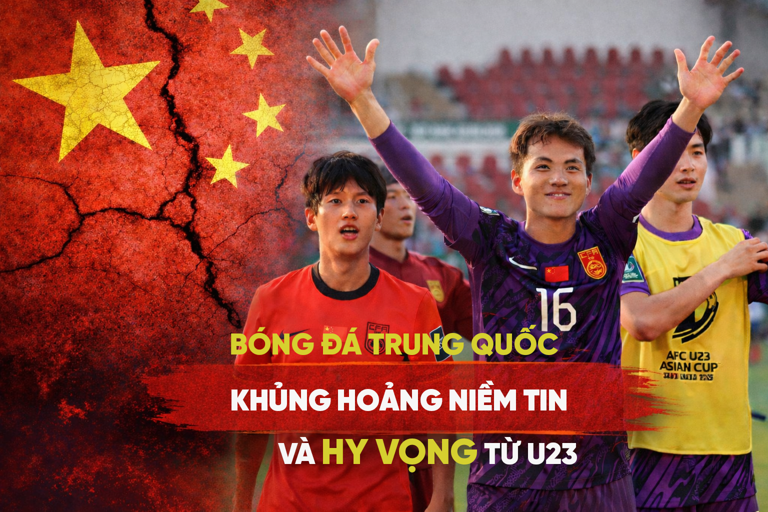 Tan vỡ giấc mơ World Cup 2026, bóng đá Trung Quốc kỳ vọng vào thế hệ U23
