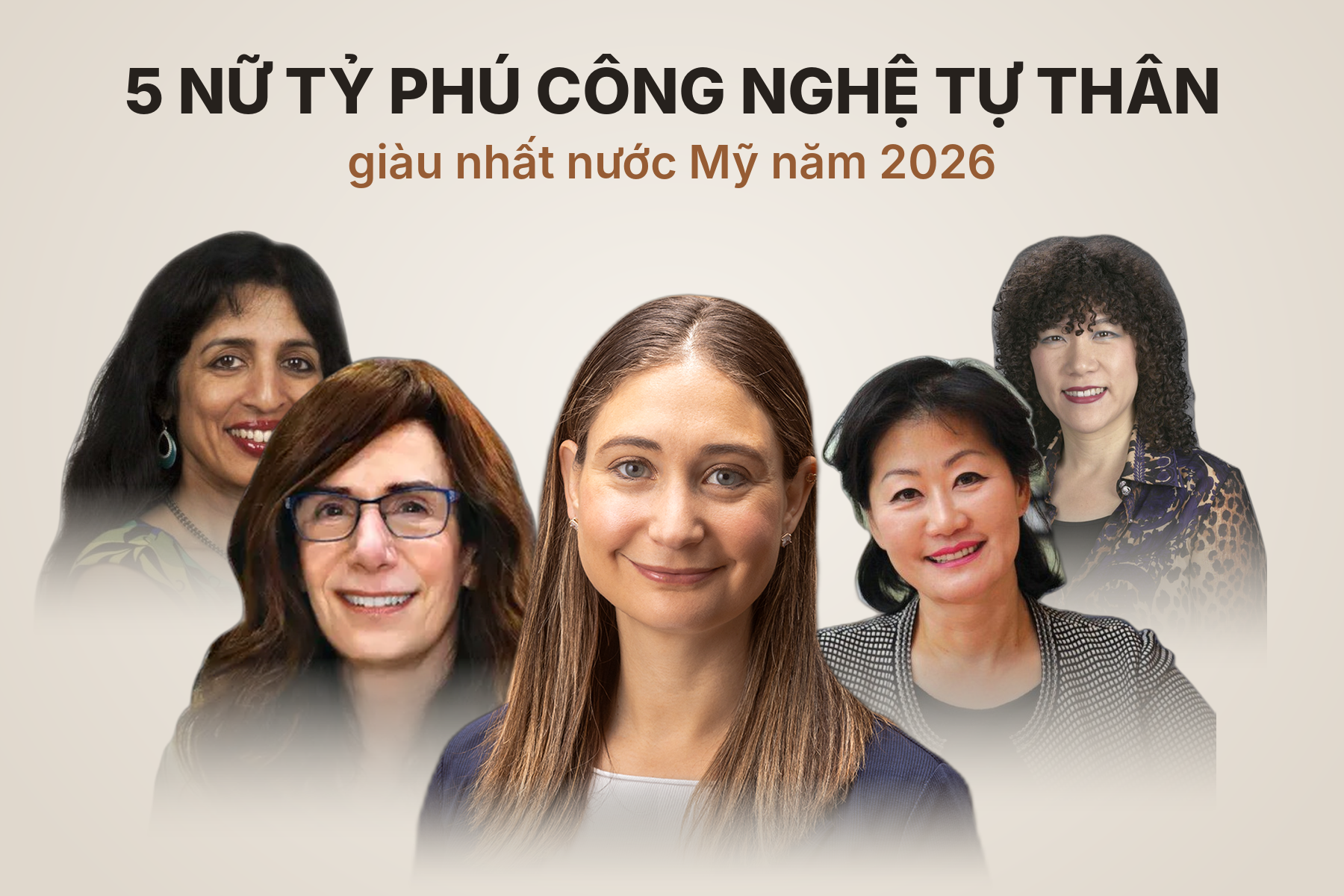 5 nữ tỷ phú công nghệ tự thân giàu nhất nước Mỹ năm 2026