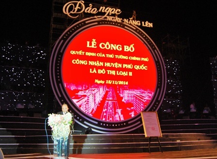 Sau 40 năm, Phú Quốc “rũ bùn đứng dậy sáng lòa” - 3 Ngày 15/11/2014, Chính Phủ công nhận Phú Quốc trở thành đô thị loại 2