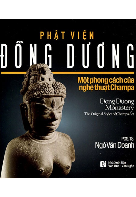 Vinh danh 78 công trình xuất sắc thuộc lĩnh vực văn nghệ dân gian - 1 Công trình “Phật viện Đông Dương – Một phong cách của nghệ thuật Chăm Pa” – tác giả Ngô Văn Doanh đã xuất dắc giành giải Nhất. Ảnh: TL.
